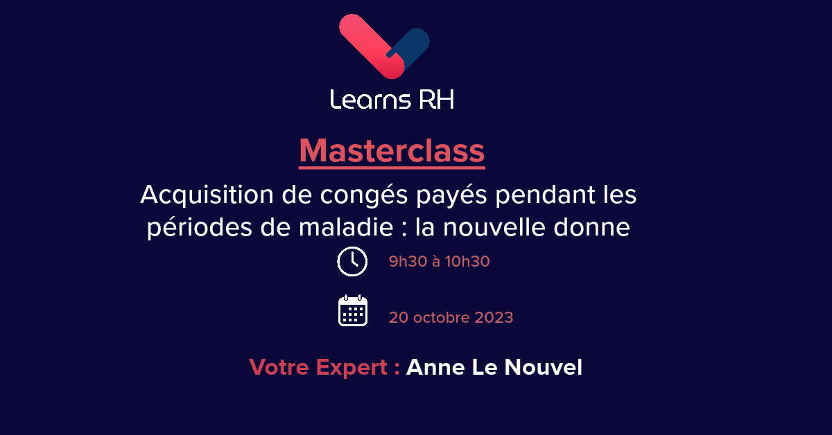 Acquisition de congés payés pendant les périodes de maladie nouvelle donne Learns RH